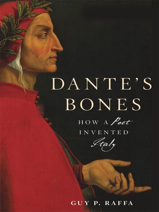 Title details for Dante's Bones by Guy P. Raffa - Available